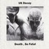 UK Decay, Death, So Fatal mp3
