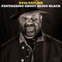 Otis Taylor, Fantasizing About Being Black mp3