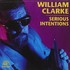 William Clarke, Serious Intentions mp3
