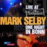 Mark Selby, Live At Rockpalast - One Night In Bonn mp3