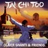 Oliver Shanti & Friends, Tai Chi Too mp3