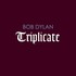 Bob Dylan, Triplicate mp3