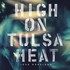 John Moreland, High on Tulsa Heat mp3