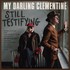 My Darling Clementine, Still Testifying mp3