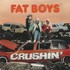 Fat Boys, Crushin' mp3