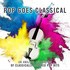 Royal Liverpool Philharmonic Orchestra, Pop Goes Classical mp3