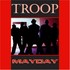 Troop, Mayday mp3