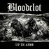 Bloodclot, Up in Arms mp3