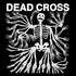 Dead Cross, Dead Cross mp3