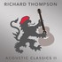 Richard Thompson, Acoustic Classics II mp3