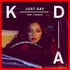 KDA, Just Say (feat. Tinashe) mp3