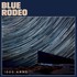 Blue Rodeo, 1000 Arms mp3