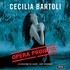 Cecilia Bartoli, Opera proibita (Les Musiciens du Louvre feat. conductor Marc Minkowski, mezzo-soprano: Cecilia Barto