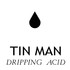 Tin Man, Dripping Acid mp3