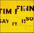 Tim Finn, Say It Is So mp3
