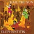 Hail the Sun, Elephantitis mp3