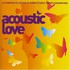 Various Artists, Acoustic Love