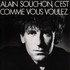 Alain Souchon, C'est Comme Vous Voulez mp3