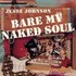Jesse Johnson, Bare My Naked Soul mp3