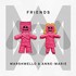 Marshmello & Anne-Marie, Friends mp3