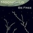 Moonchild, Be Free mp3