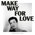 Marlon Williams, Make Way For Love mp3