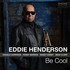 Eddie Henderson, Be Cool mp3