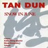 Tan Dun, Snow In June mp3