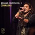 Conkarah, Reggae Covers, Vol. 1 mp3