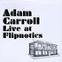 Adam Carroll, Live At Flipnotics mp3