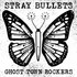 Stray Bullets, Ghost Town Rockers mp3