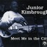 Junior Kimbrough, Meet Me in the City mp3
