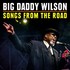 Big Daddy Wilson, Songs From The Road mp3