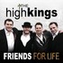 The High Kings, Friends for Life mp3