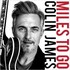Colin James, Miles To Go mp3