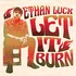 Ethan Luck, Let It Burn mp3
