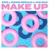Vice & Jason Derulo, Make Up (feat. Ava Max) mp3