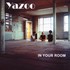 Yazoo, In Your Room mp3
