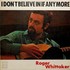Roger Whittaker, I Don't Believe In If Anymore mp3