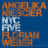 Angelika Niescier & Florian Weber, NYC Five mp3