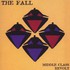 The Fall, Middle Class Revolt mp3