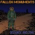 Fallen Monuments, Distance and Time mp3