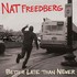 Nat Freedberg, Better Late Than Never mp3