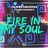Oliver Heldens, Fire In My Soul (feat. Shungudzo) mp3
