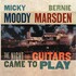 Micky Moody & Bernie Marsden, The Night the Guitars Came to Play mp3