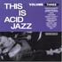 Various Artists, This Is Acid Jazz Volume Three mp3