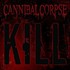 Cannibal Corpse, Kill mp3