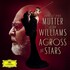 Anne-Sophie Mutter, Across The Stars mp3