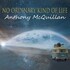 Anthony McQuillan, No Ordinary Kind of Life mp3