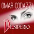 Omar Codazzi, Desiderio mp3